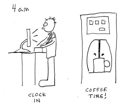 4 a.m. Our man stands at a computer terminal. Caption: Clock in. A futuristic machine dispenses a beverage. Caption: Coffee time! 