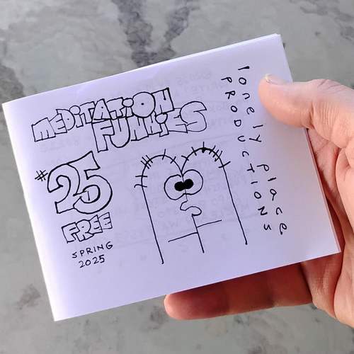 Cover of a minicomic. Meditation Funnies number 25, written in jagged cartoon letters. Couple of tube looking guys with their faces pressed together, one eye looking into the other. 