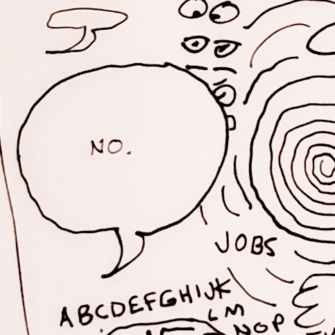 More pen doodles. The word No inside a large speech balloon. A spiral. A bunch of eyes. 